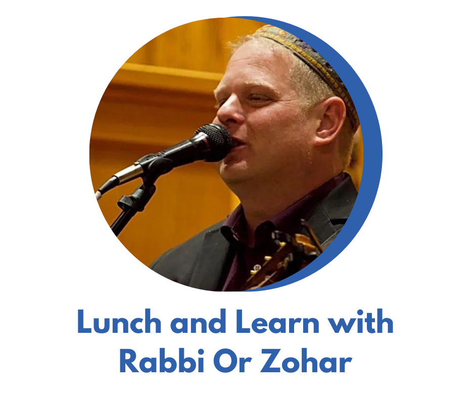 Lunch and Learn with Rabbi Or Zohar