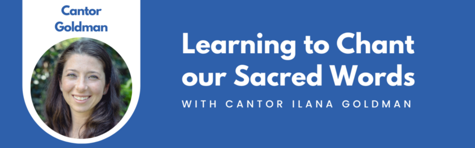 Learning to chant our sacred words
