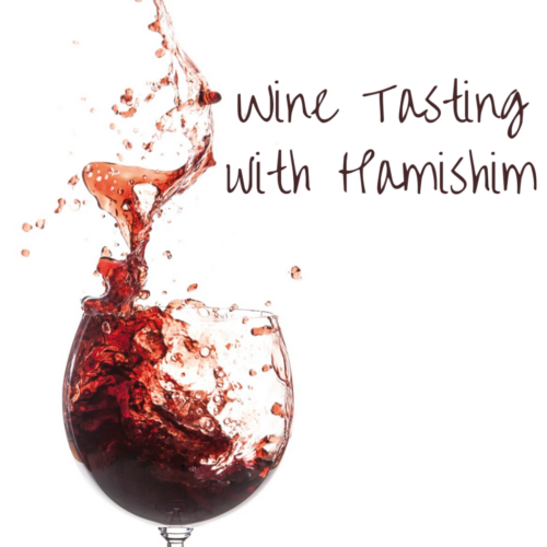 Wine Tasting with Hamishim