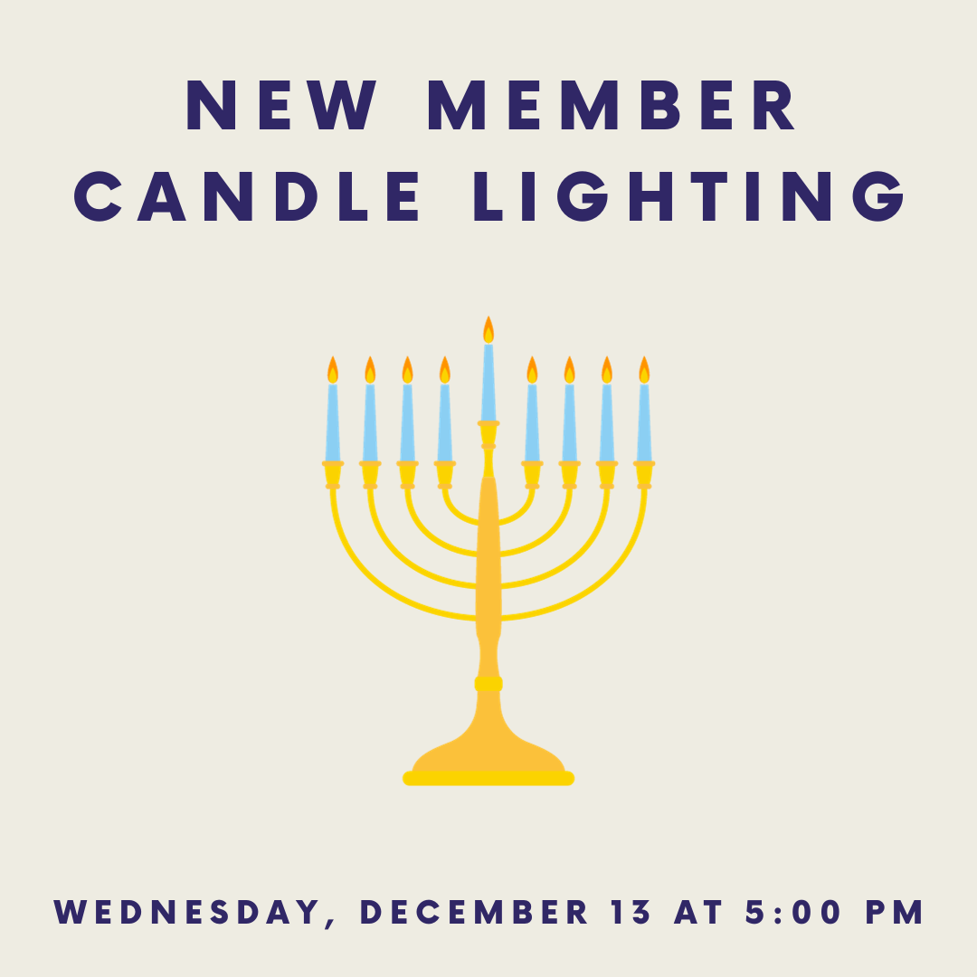 Are you a new member of Temple Emanu-El? Then join us for a family friendly get together! We'll decorate Chanukah cookies, sing some songs, and light the Chanukah candles together. Click to register.